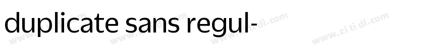 duplicate sans regul字体转换